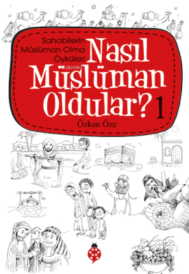 Nasıl Müslüman Oldular? - 1