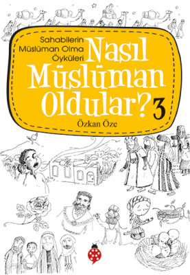 Nasıl Müslüman Oldular? - 3