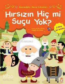 Nasreddin Hoca Fıkraları - Hırsızın Hiç Mi Suçu Yok?