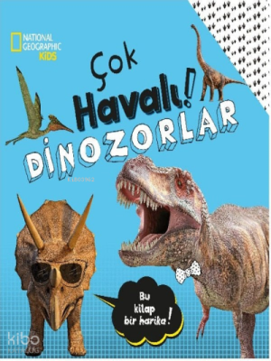 National Geographic Kids - Çok Havalı! Dinozorlar Crispin Boyer