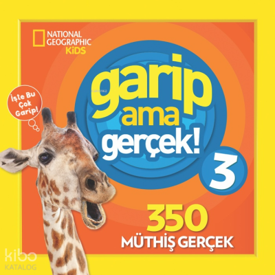 National Geographic Kids - Garip Ama Gerçek 3
