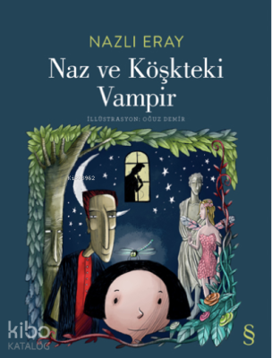 Naz ve Köşkteki Vampir