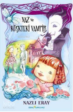 Naz ve Köşkteki Vampir