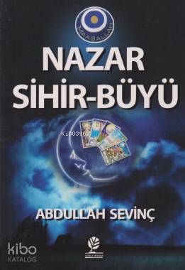 Nazar Sihir - Büyü (Cep Boy) Abdullah Sevinç