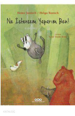 Ne İstersem Yaparım Ben!