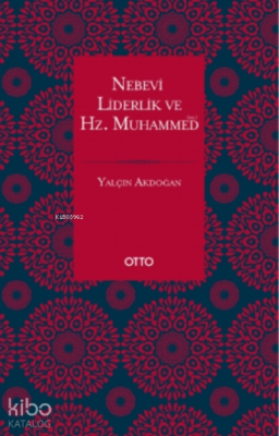 Nebevi Liderlik ve Hz. Muhammed (Sas.)