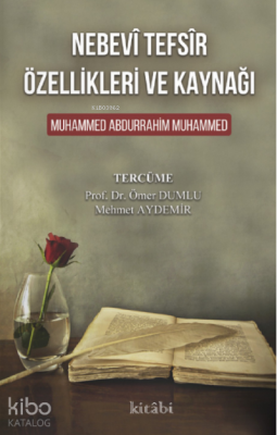 Nebevî Tefsîr Özellikleri ve Kaynağı Muhammed Abdurrahım Muhammed