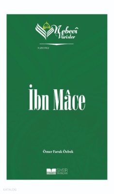 Nebevi Varisler 32 İbn Mace;Nebevi Varisler 32