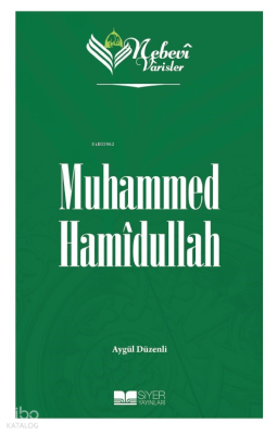 Nebevi Varisler 99 - Muhammed Hamîdullah
