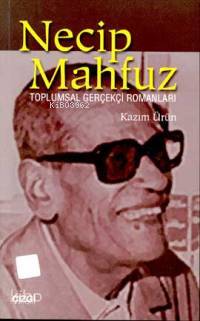 Necip Mahfuz; Toplumsal Gerçekçi Romanları