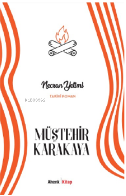 Necran Yetimi Müştehir Karakaya