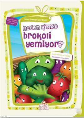 Neden Kimse Brokoli Yemiyor?; Masal İstediğin Gibi Bitsin! 9