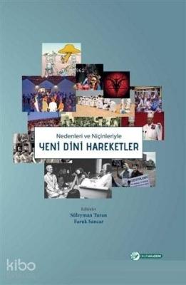 Nedenleri ve Niçinleriyle Yeni Dini Hareketler Süleyman Turan