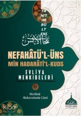 Nefahatü'l - üns  Min Hadarati'l - Kuds; Evliya Menkıbeleri