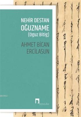 Nehir Destan Oğuzname (Oguz Bitig)