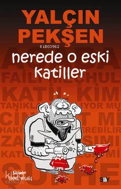 Nerde O Eski Katiller