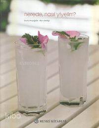 Nerede Nasıl Yiyelim?