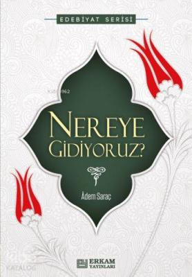 Nereye Gidiyoruz