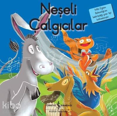 Neşeli Çalgıcılar - İlk Okuma Kitaplarım Grimm Kardeşler