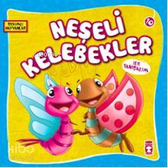 Neşeli Kelebekler ile Tanışalım