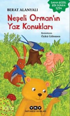 Neşeli Orman'ın Yaz Konukları Berat Alanyalı