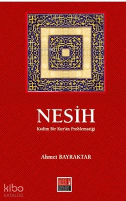 Nesih; Kadim Bir Kur'an Problematiği
