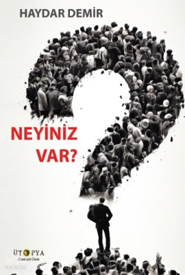 Neyiniz Var?