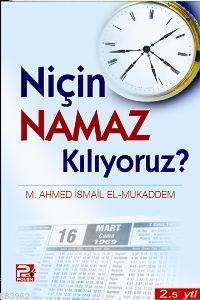 Niçin Namaz Kılıyoruz?
