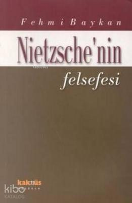 Nietzsche'nin Felsefesi