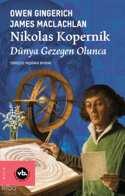 Nikolas Kopernik - Dünya Gezegen Olunca