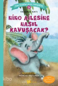 Nino Ailesine Nasıl Kavuşacak? Yasemin Katı