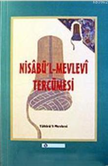 Nisabül Mevlevi Tercümesi