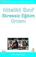 Nitelikli Sınıf ve Stressiz Eğitim Ortamı