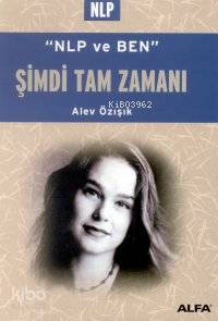"NLP ve Ben" Şimdi Tam Zamanı