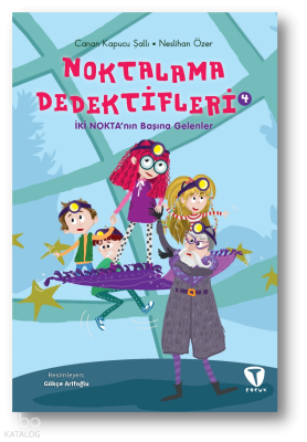 Noktalama Dedektifleri 4: İki Nokta’nın Başına Gelenler