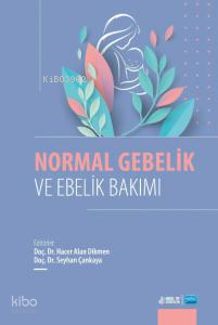 Normal Gebelik ve Ebelik Bakımı