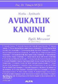 Notlu - İçtihatlı Avukatlık Kanunu Timuçin Muşul