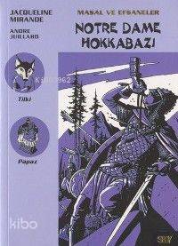 Notre Dame Hokkabazı; Masal ve Efsaneler - 9