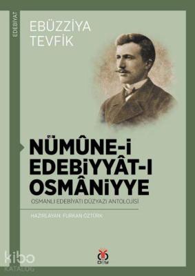 Nümune-i Edebiyyat-ı Osmaniyye; Osmanlı Edebiyatı Düzyazı Antolojisi