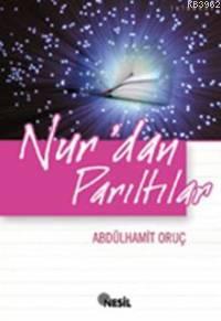 Nur'dan Parıltılar Abdülhamit Oruç