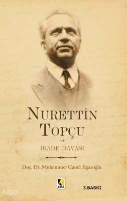 Nurettin Topçu ve İrade Davası