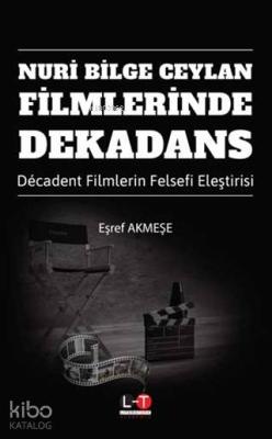 Nuri Bilge Ceylan Filmlerinde Dekadans