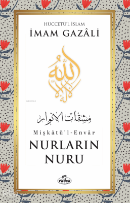 Nurların Nuru;Mişkâtü’l-Envâr