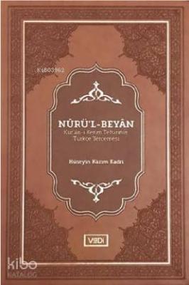 Nûrü'l-Beyân; Kur'ân-ı Kerîm Tefsîrinin Türkçe Tercemesi
