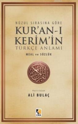 Nüzul Sırasına Göre Kur'an-ı Kerim'in Türkçe Anlamı & Meal ve Sözlük