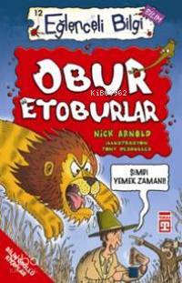 Obur Etoburlar; Eğlenceli Bilim, +10 Yaş