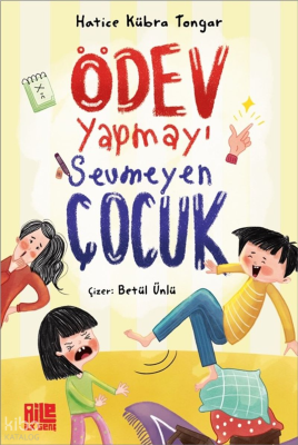 Ödev Yapmayı Sevmeyen Çocuk Hatice Kübra Tongar