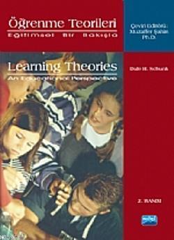 Öğrenme Teorileri; Eğitimsel Bir Bakışla- Learning Theories an Educati