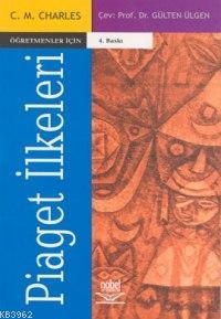 Öğretmenler İçin Piaget İlkeleri