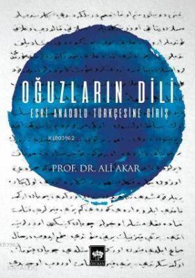 Oğuzların Dili Ali Akar